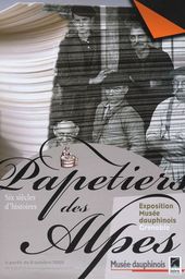Affiche de l'exposition PAPETIERS DES ALPES. SIX SIÈCLES D'HISTOIRE