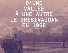 D'une vallée à une autre : le Grésivaudan en 1968