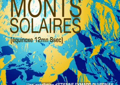 Monts solaires. [Equinoxe 12min 8s]. Installation d'Étienne Eymard Duvernay © Monts solaires. [Equinoxe 12min 8s]. Installation d'Étienne Eymard Duvernay