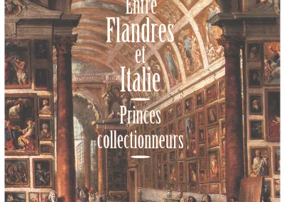 Visuel de l'exposition Entre Flandres et Italies. Princes collectionneurs