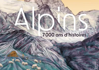 Affiche de l'exposition "Alpins, 7000 ans d'histoire" composée d'une illustration au crayon représentant un alpage au soleil couchant