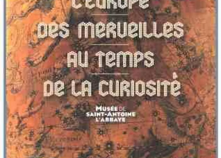 Visuel de l'exposition L'Europe des merveilles au temps de la curiosité