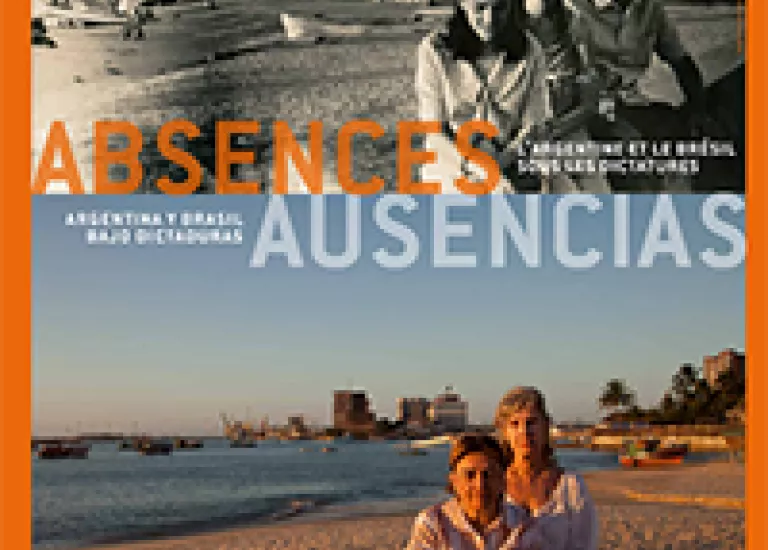 Ausencias / Absence. L'Argentine et le Brésil sous les dictatures