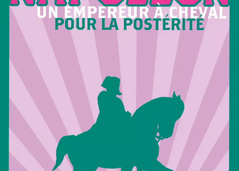 Rencontre avec Napoléon, un empereur à cheval pour la postérité © Domaine de Vizille / Département de l'Isère