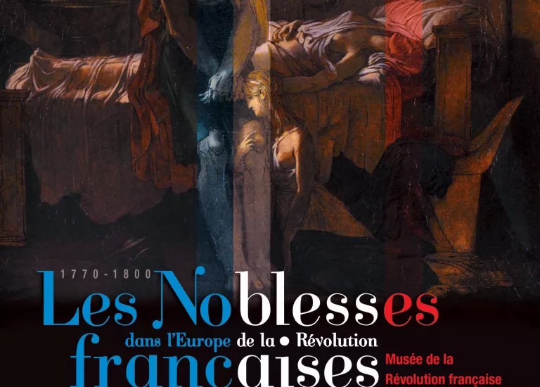 Affiche "Les noblesses françaises dans l’Europe de la Révolution (1770-1800)" © Domaine de Vizille - Musée de la Révolution française