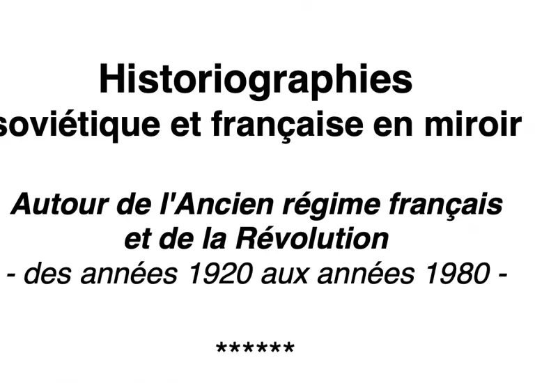 (temporaire) Historiographies  soviétique et française en miroir