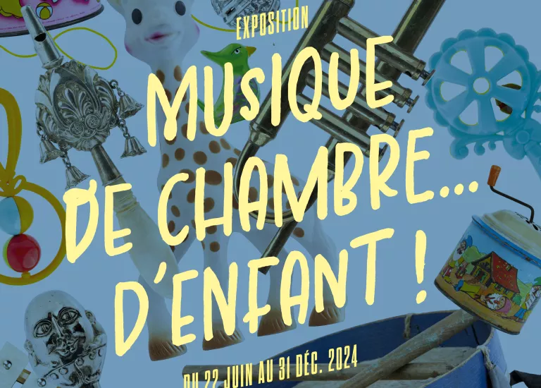 Affiche de l'exposition Musique de chambre... d'enfant ! avec de nombreux jouets musicaux