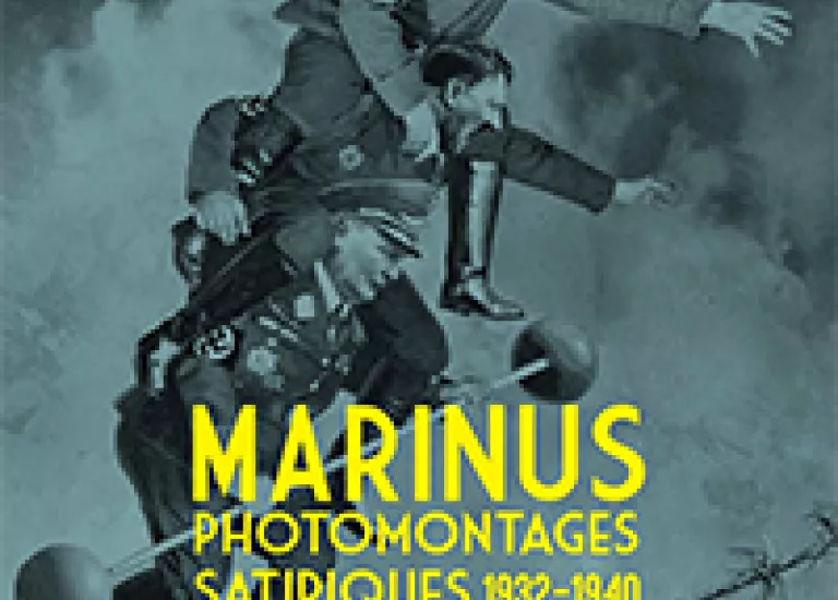 Affiche de l'exposition "Marinus, photomontages satiriques" composée d'un photomontage de trois nazis en équilibre sur un fil