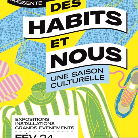 Affiche de la saison culturelle "Des habits et nous" composée d'illustrations stylisées de vêtements (pantalon, moufles, basket, collerette) sur fond jaune
