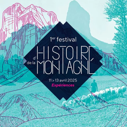 affiche du 1er festival d'histoire de la montagne qui porte sur le thème des expériences