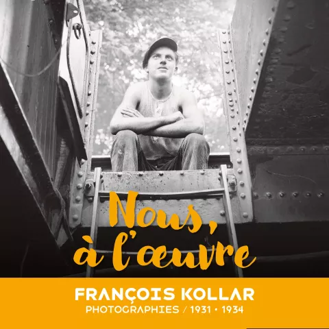 Nous à l'œuvre, François Kollar