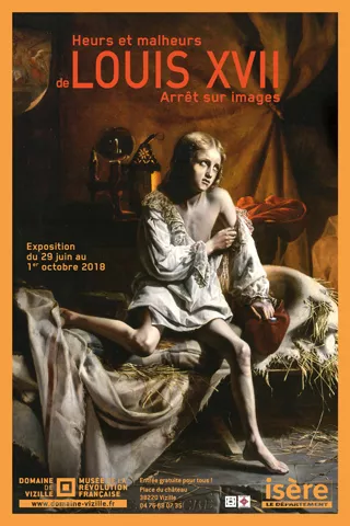 Affiche expo Louis XVII © ©Domaine de Vizille/Département de l'Isère Vue en couleur de l'affiche de l'expo Louis XVII © ©Domaine de Vizille/Département de l'Isère