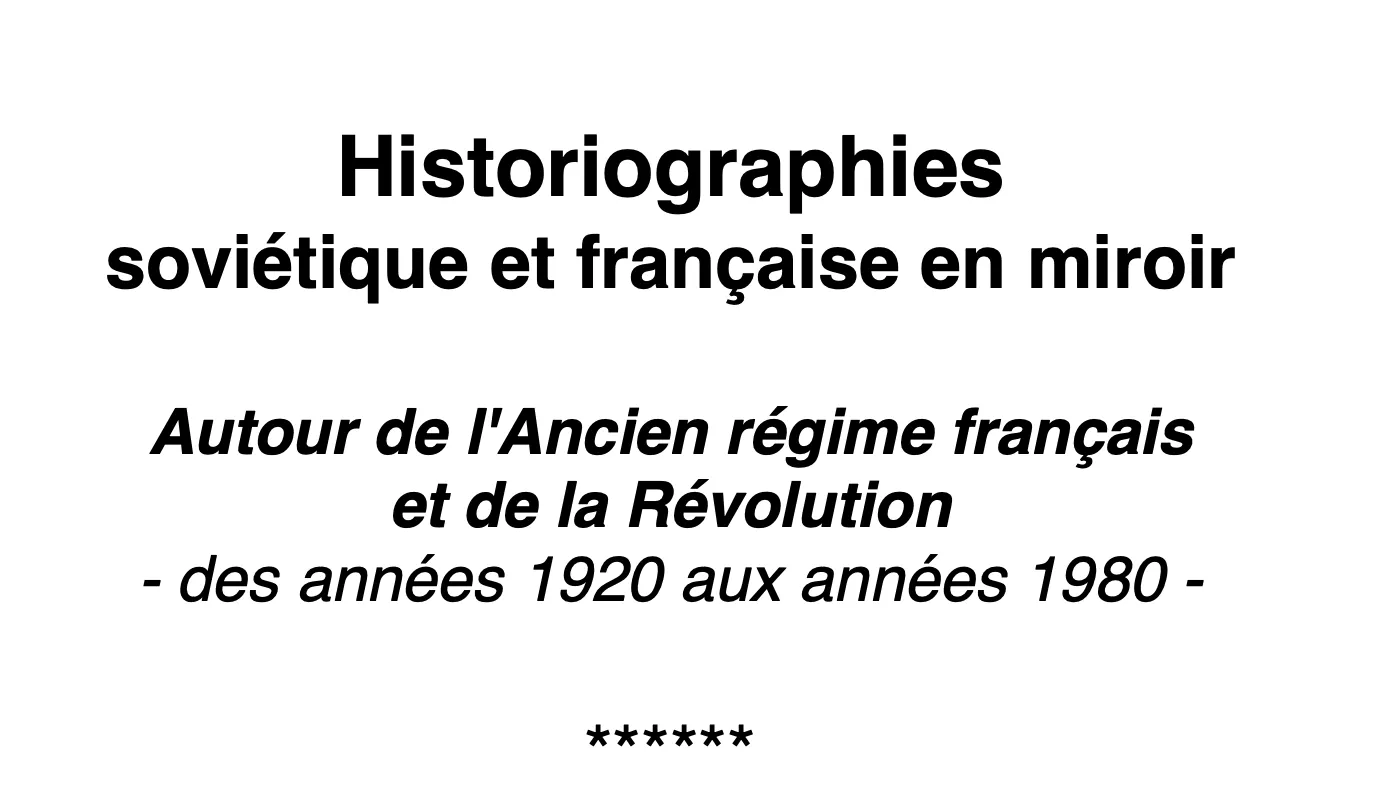 (temporaire) Historiographies soviétique et française en miroir