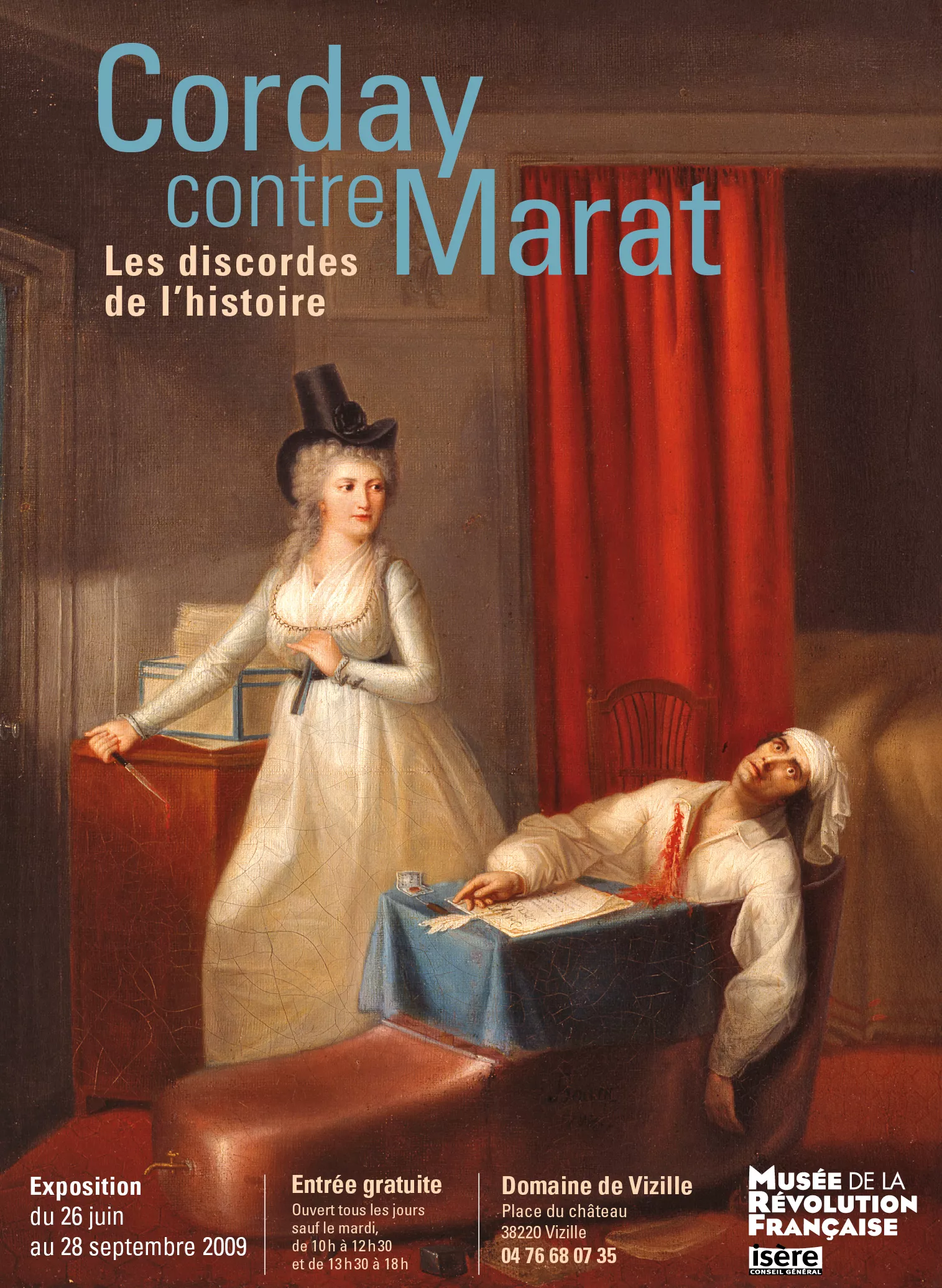 Affiche "Corday contre Marat" - Département de l'Isère © Domaine de Vizille - Musée de la Révolution française / Département de l'Isère Affiche "Corday contre Marat" © Domaine de Vizille - Musée de la Révolution française / Département de l'Isère